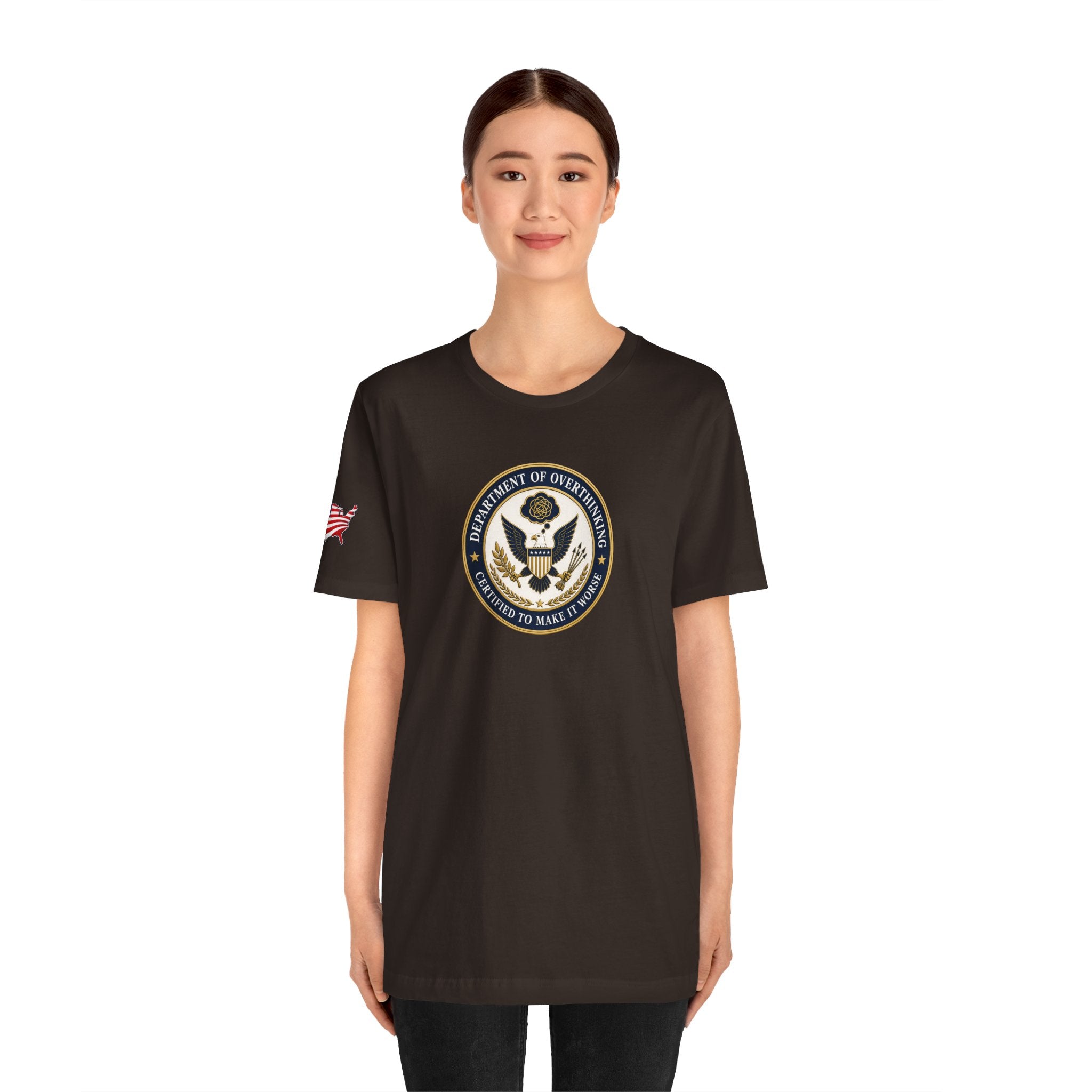Department of Overthinking Certified to Make It Worse T-Shirt