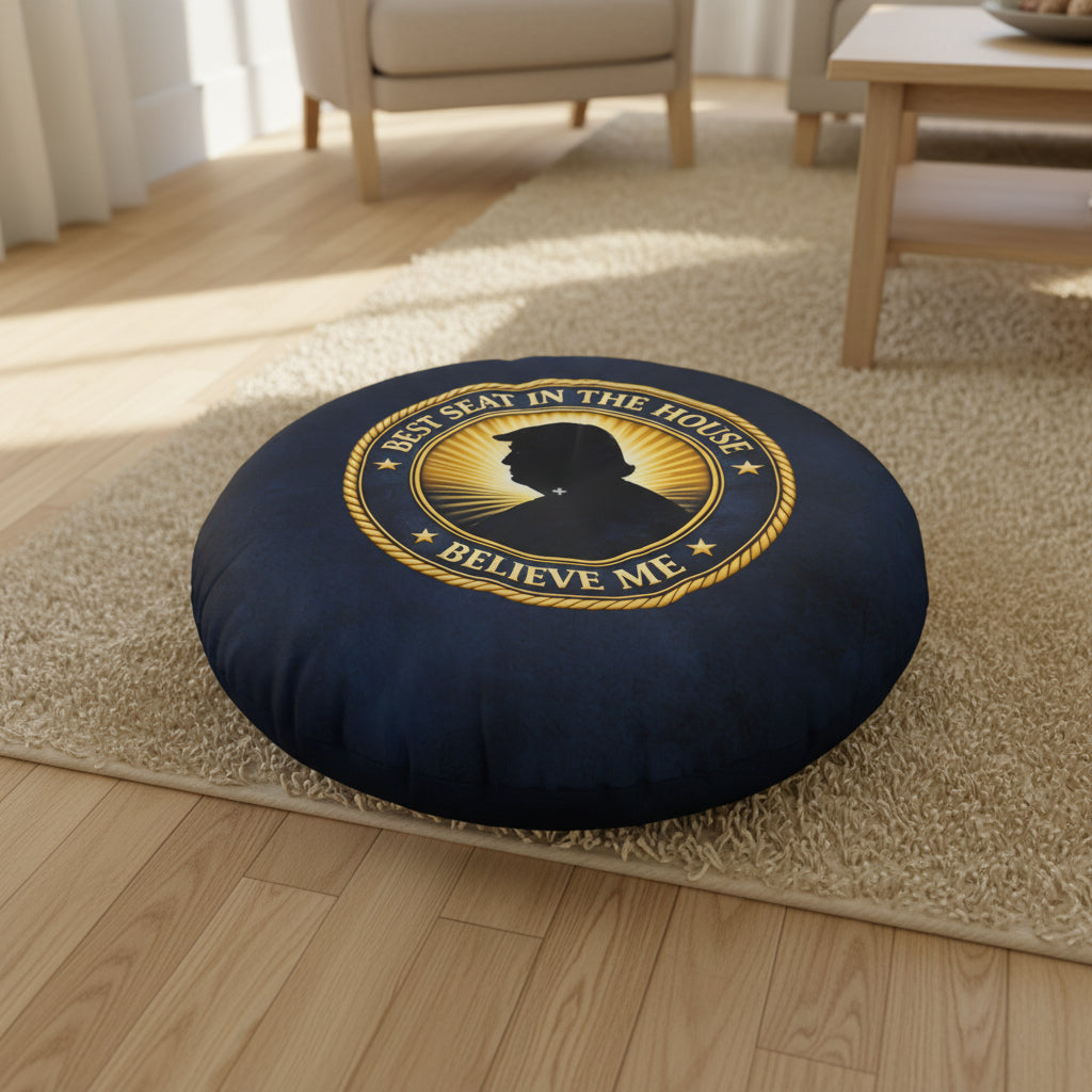 Best Seat in the House Floor Cushion – Political Parody Round Pillow