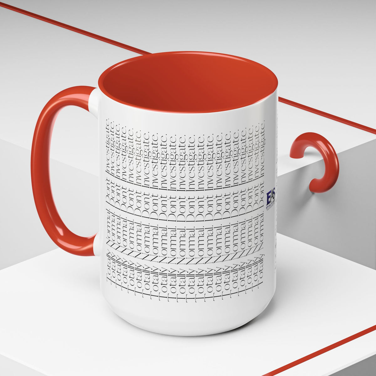 Totally Normal. Don’t Investigate Mug | True Crime & Social Media Humor Coffee Cup (11/15 oz)