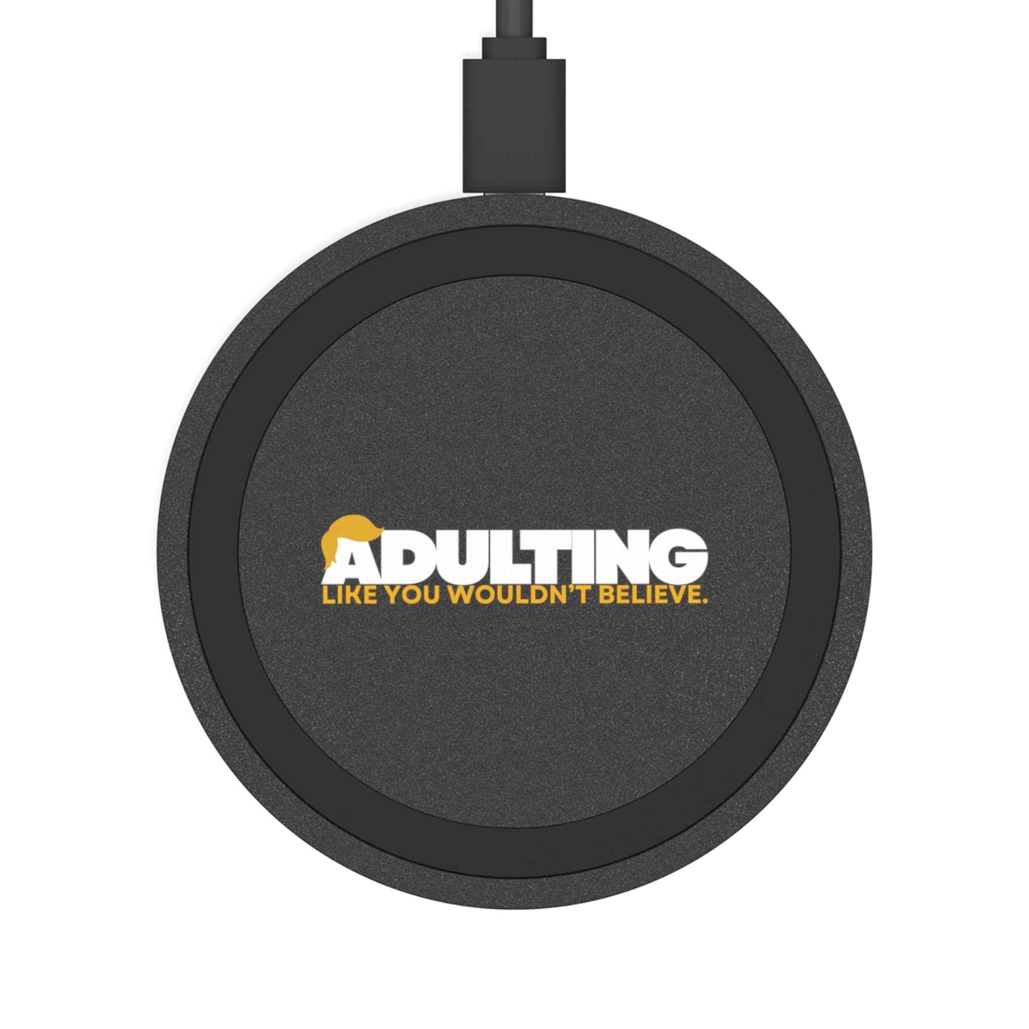 Adulting, Like You Wouldn’t Believe Wireless Charging Pad