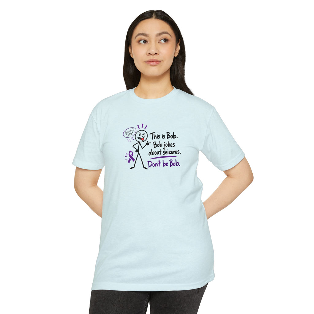 Don’t Be Bob Epilepsy Awareness Shirt | Seizure Awareness Tee
