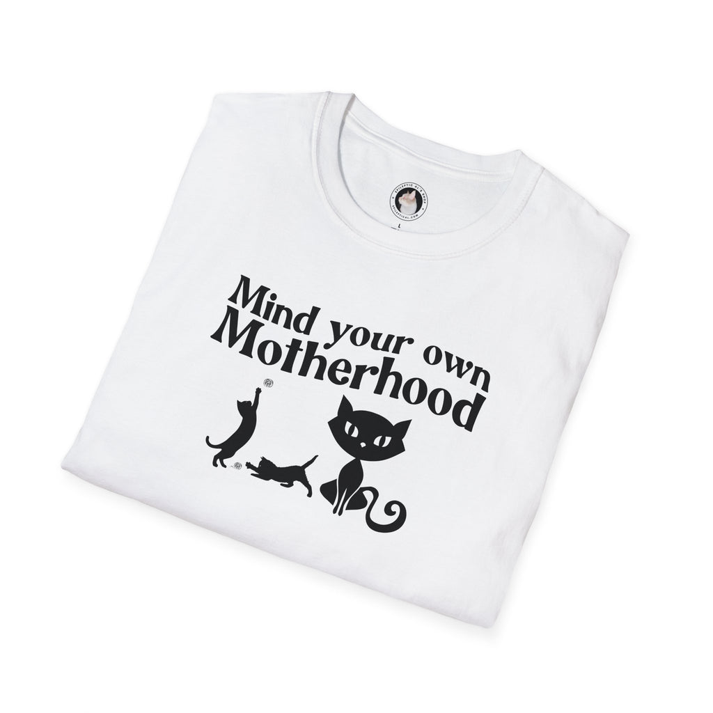 Mind Your Own Motherhood Unisex Softstyle T - Shirt - T - Shirt - Epileptic Al’s Shop
