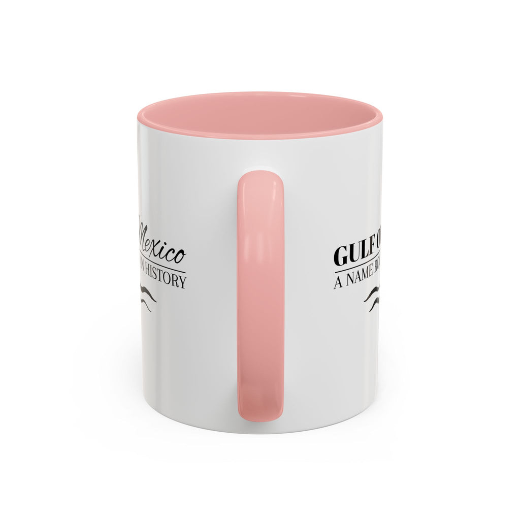 Gulf of Mexico A Name Rooted in History Accent Coffee Mug