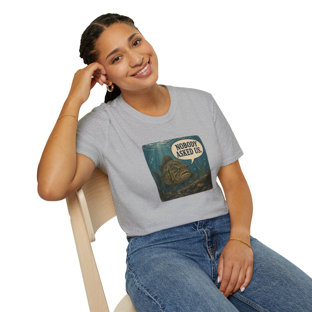 Nobody Asked Us Fish T-Shirt | Lake Ontario Lake America Humor Shirt