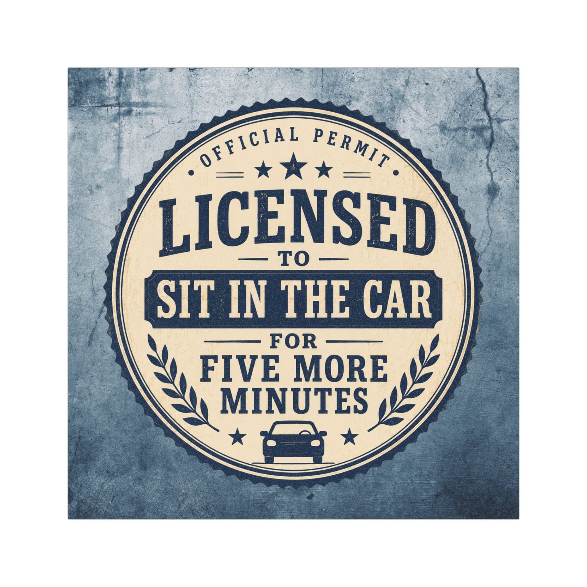 Licensed to Sit in the Car Magnet