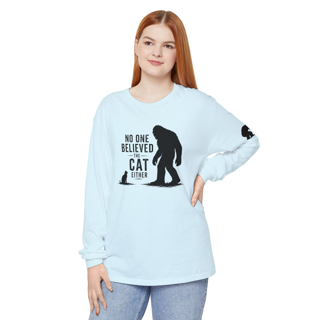 No One Believed the Cat Either Long Sleeve Shirt
