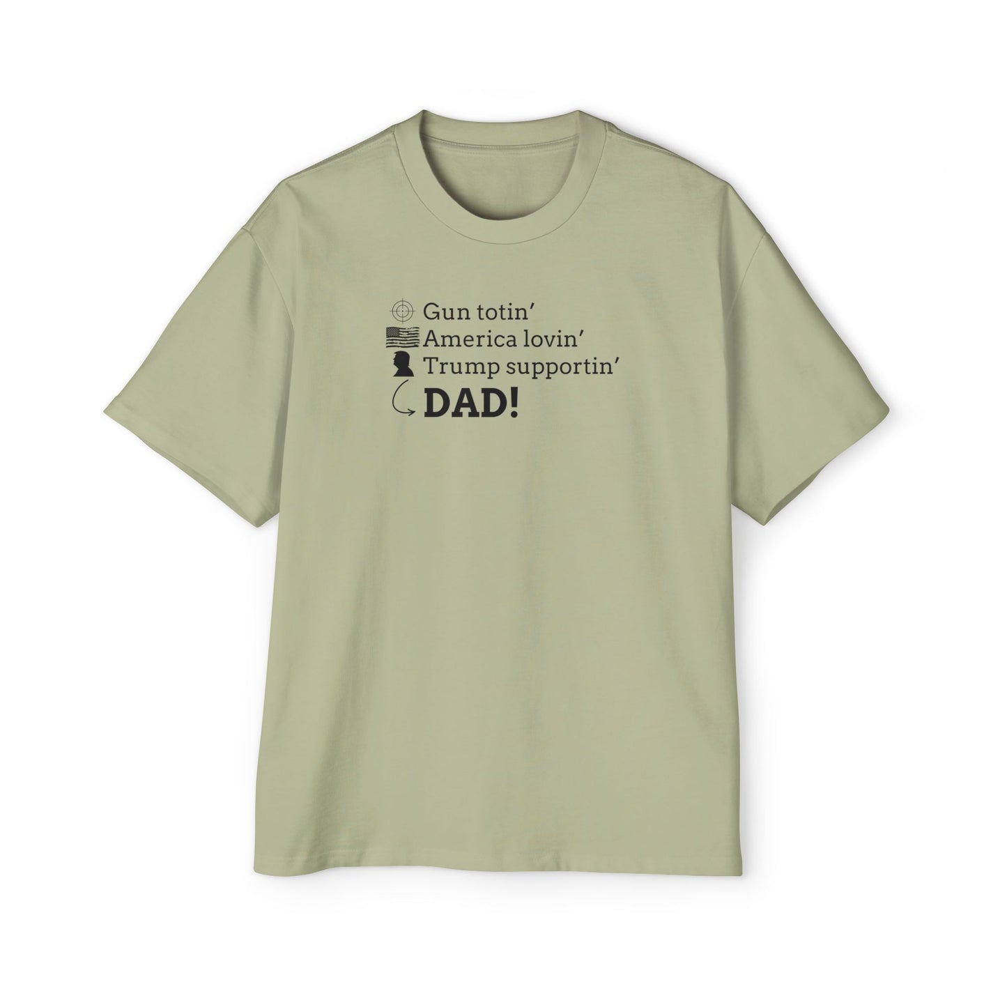 Men's Heavy Oversized Tee - Gun Totin' Trump Supportin' Dad Shirt