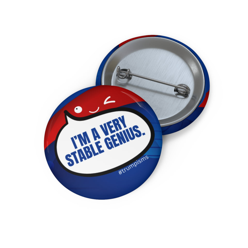 Stable Genius: Trumpisms Pin Buttons