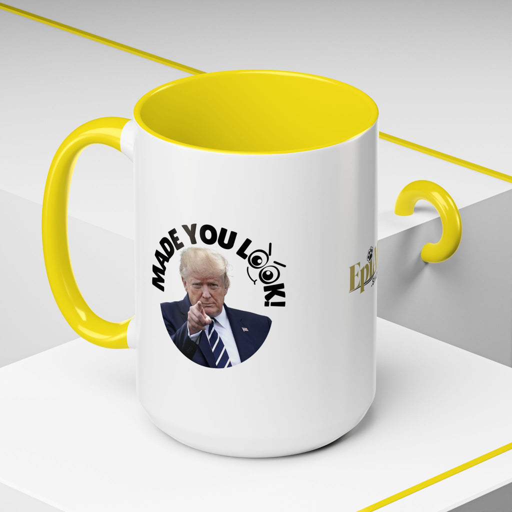 Made You Look! Accent Coffee Mug - 11oz & 15oz - Funny Political Gift