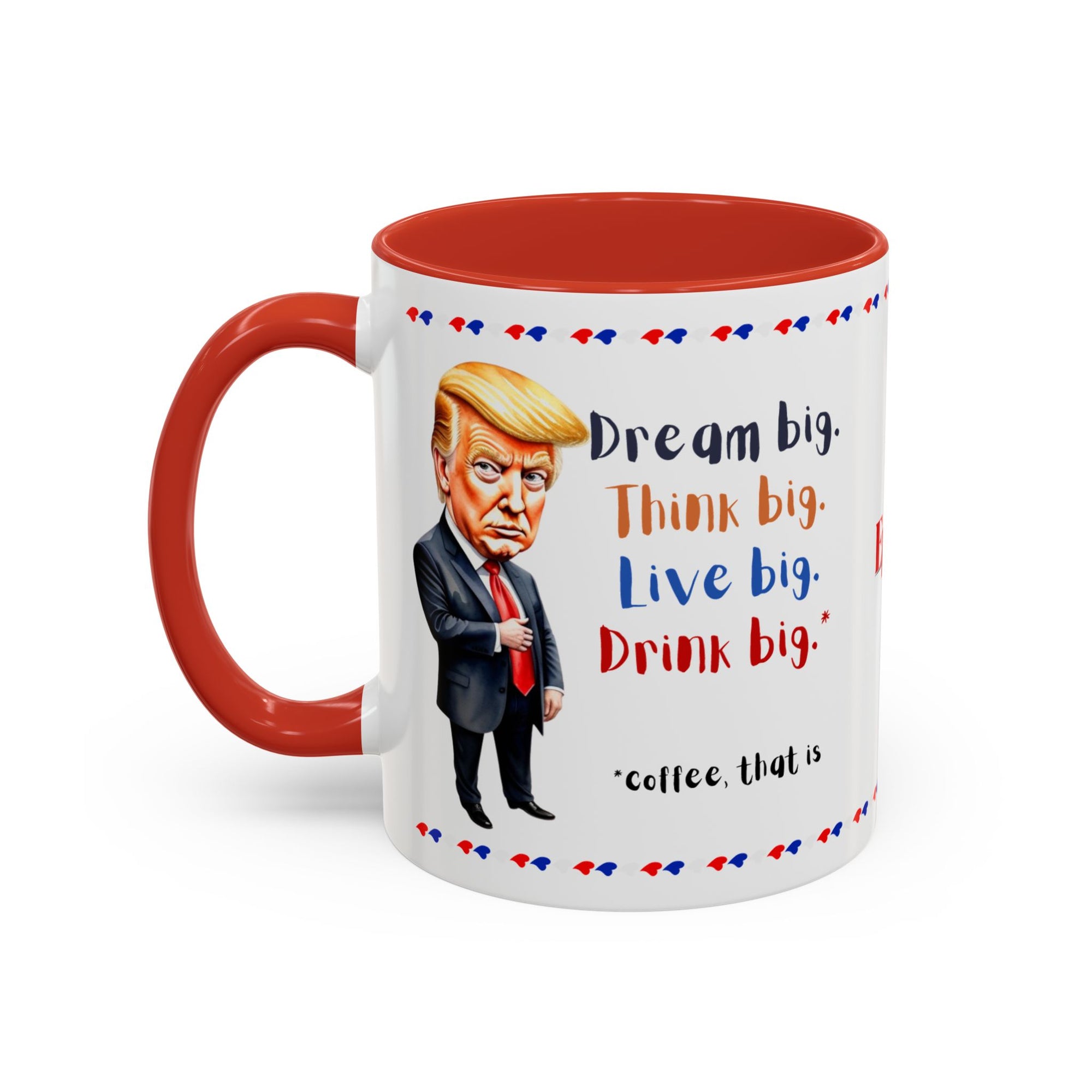 Trump Think Big Coffee Mug