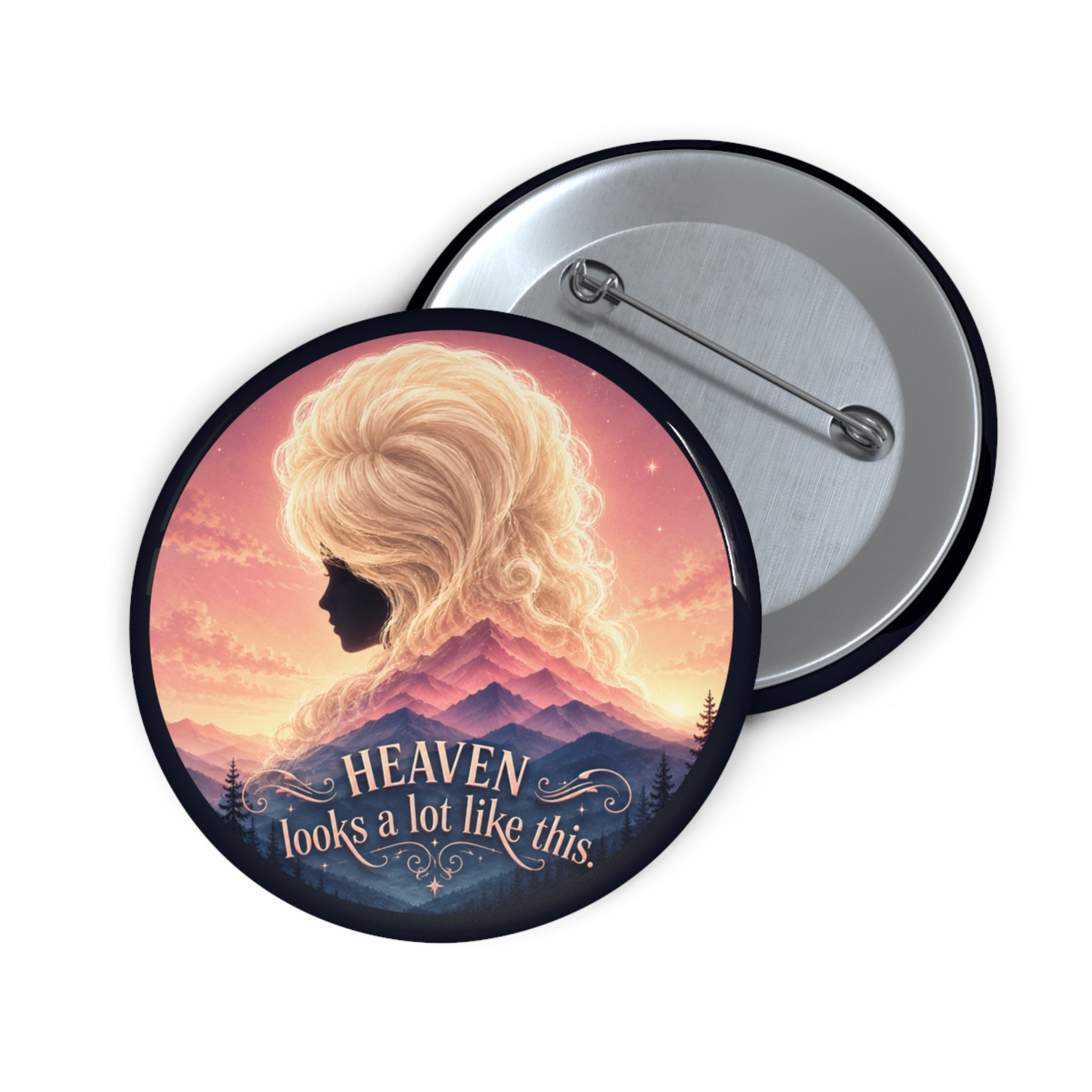Heaven Looks a Lot Like This Pinback Button | Mountain Glam Pin | Appalachian-Inspired Button