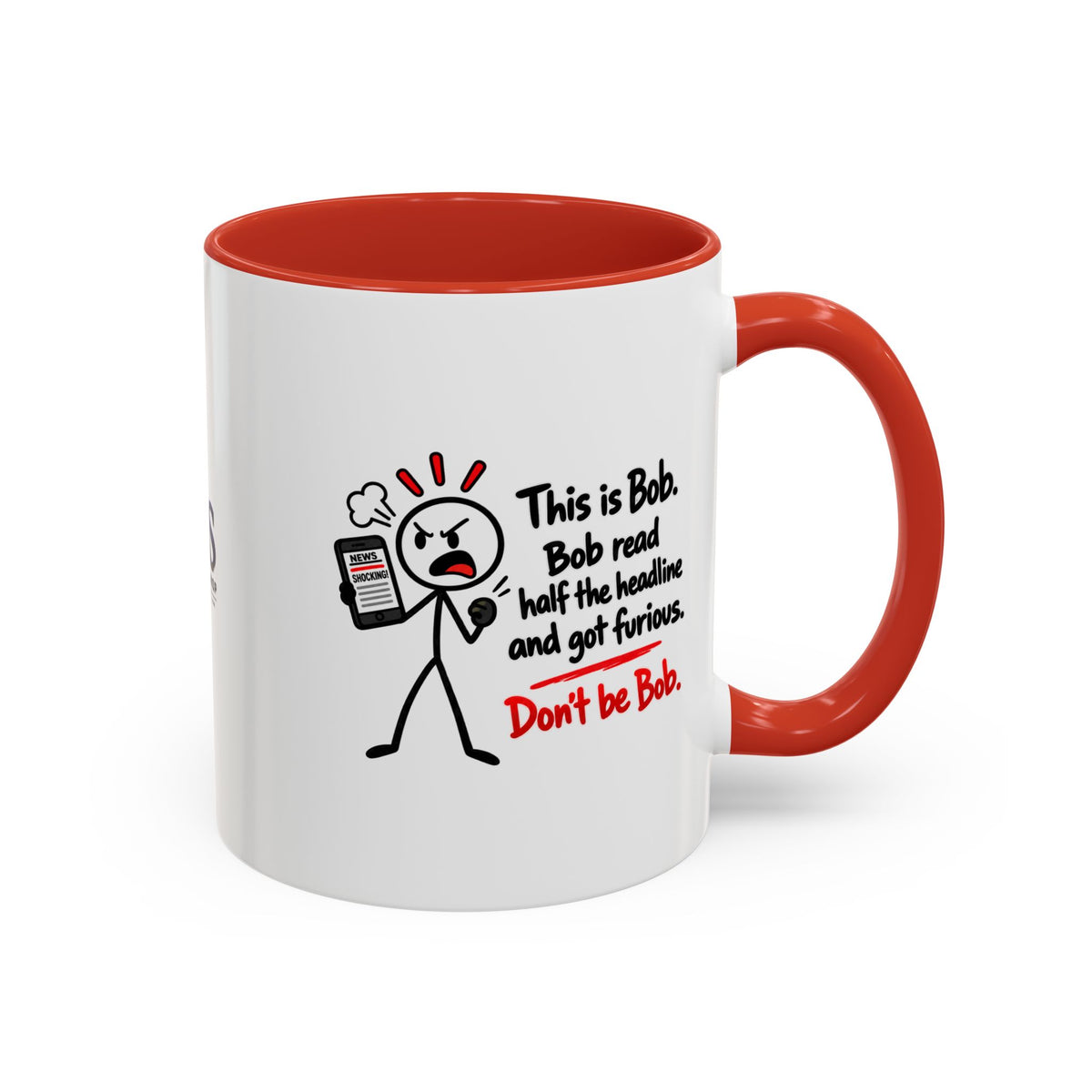 Don’t Be Bob Headline Mug | Funny Social Media & True Crime Coffee Mug (11, 15oz)