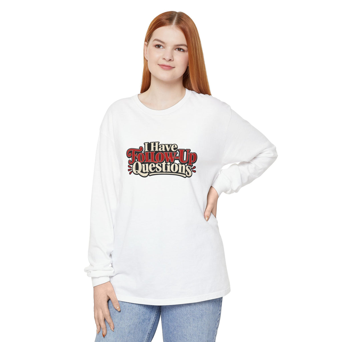 I Have Follow-Up Questions Long Sleeve Shirt | True Crime & Internet Sleuth Tee