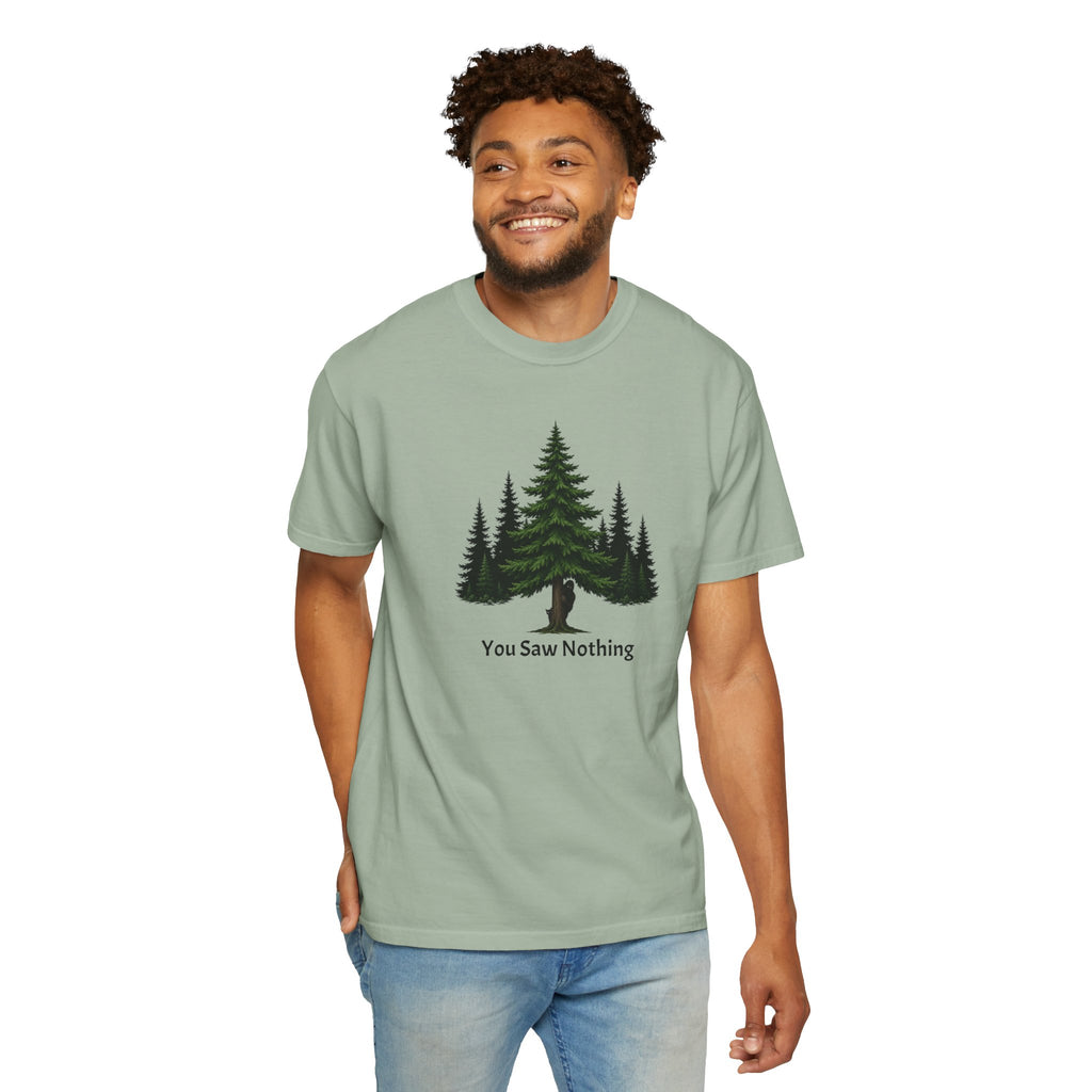 You Saw Nothing Bigfoot & Cat Garment-Dyed T-Shirt