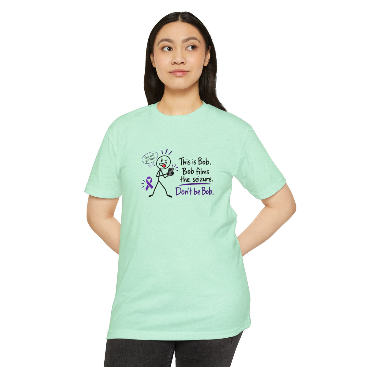 Don’t Be Bob: Bob Films the Seizure Epilepsy Awareness T-Shirt
