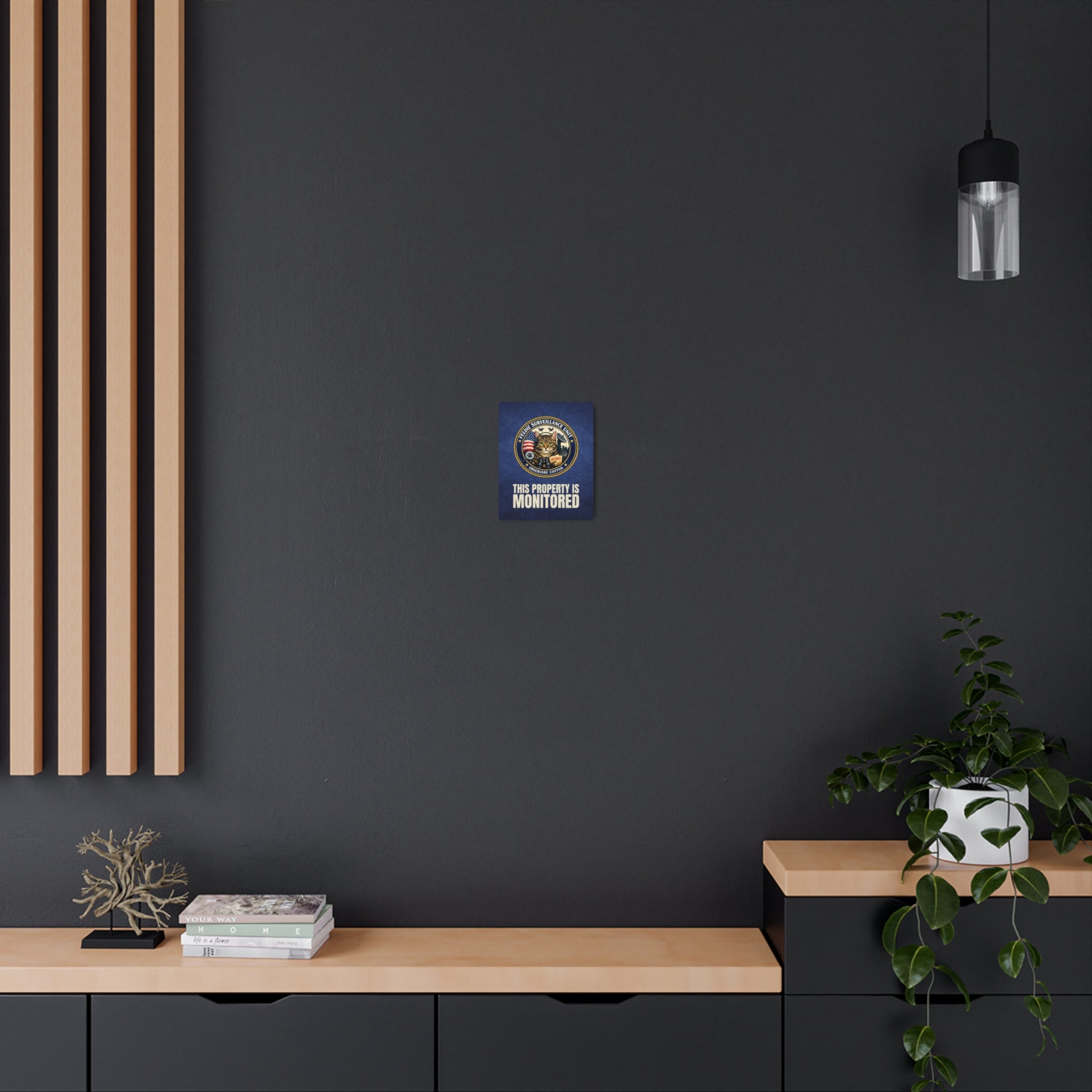 Feline Surveillance Unit Metal Sign | This Property Is Monitored