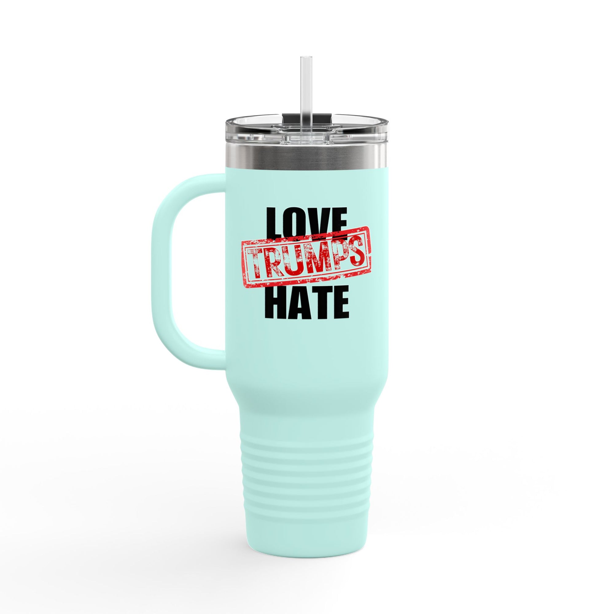 40oz Insulated Travel Mug - "Love Trumps Hate"