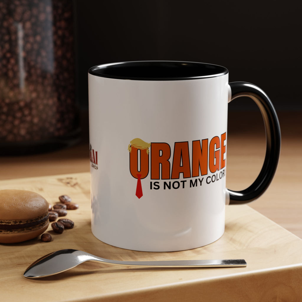 Funny "Orange Is Not My Color" Coffee Mug - 11oz & 15oz Printify