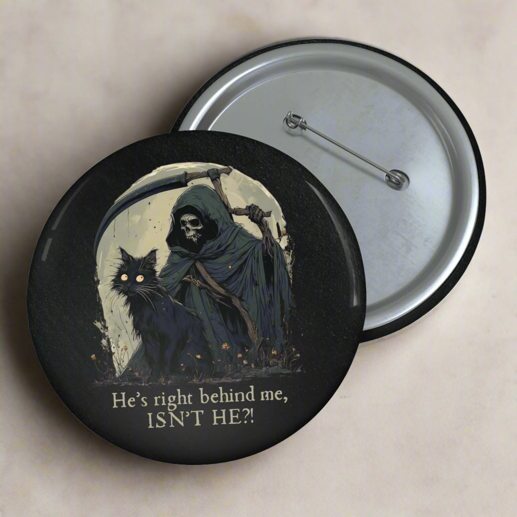 Right Behind Me Pin Button, Quirky Badge for Cat Lover