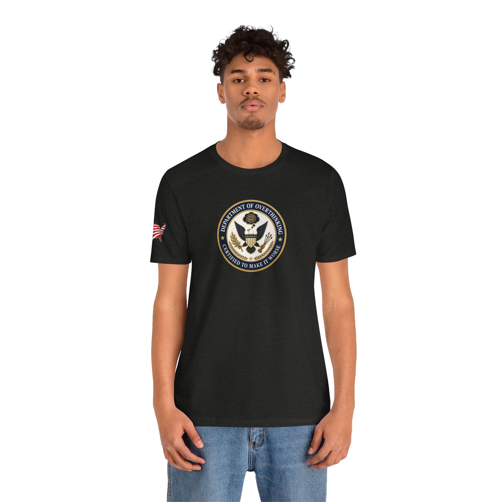 Department of Overthinking Certified to Make It Worse T-Shirt