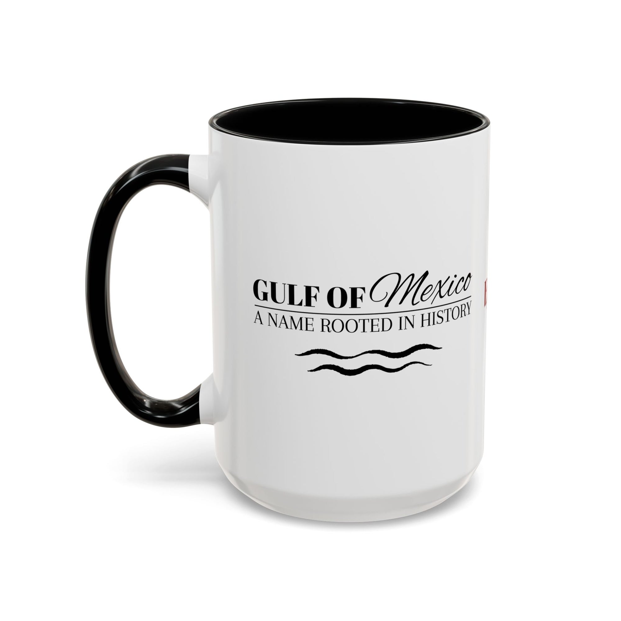 Gulf of Mexico A Name Rooted in History Accent Coffee Mug