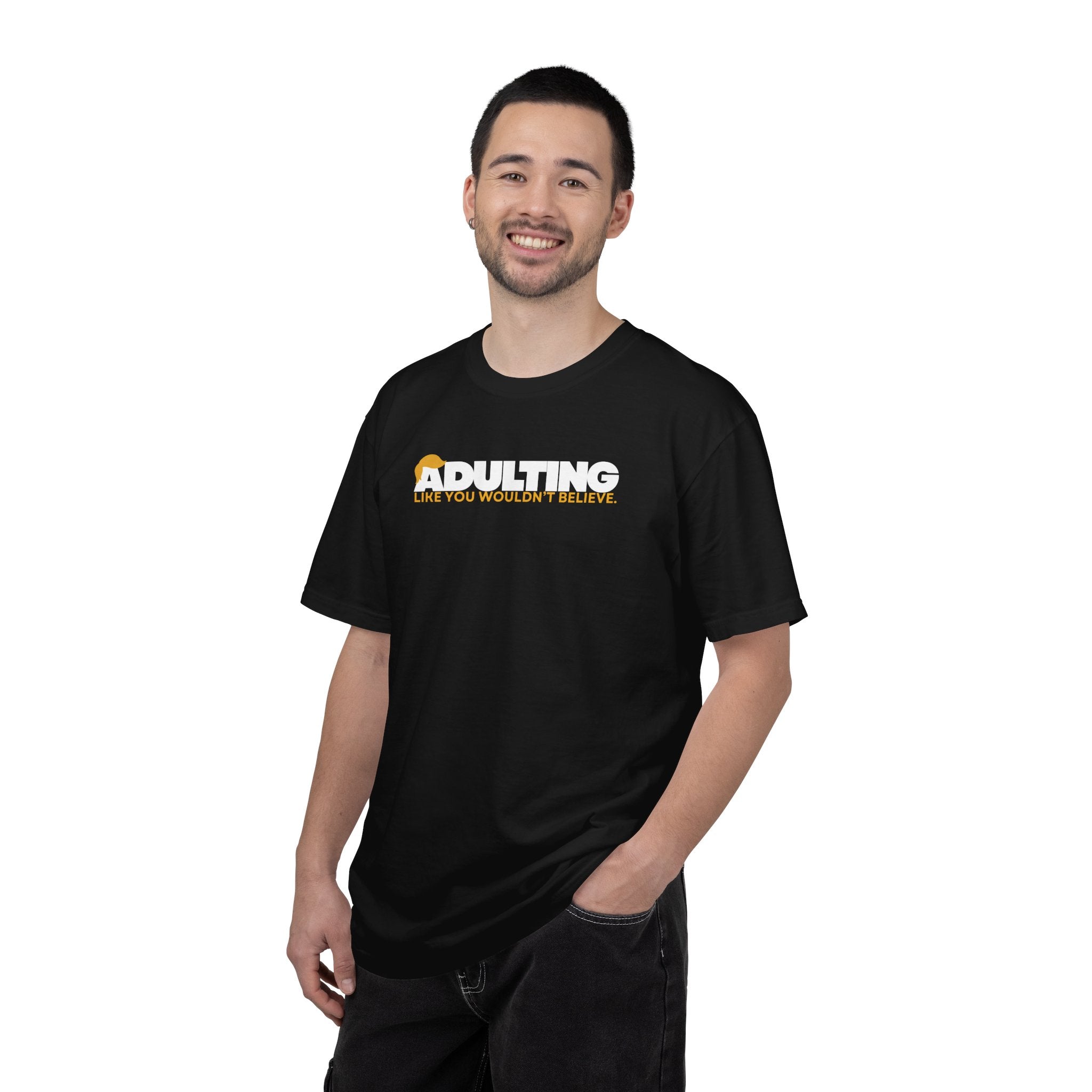 Adulting, Like You Wouldn’t Believe – Garment-Dyed Unisex T-Shirt