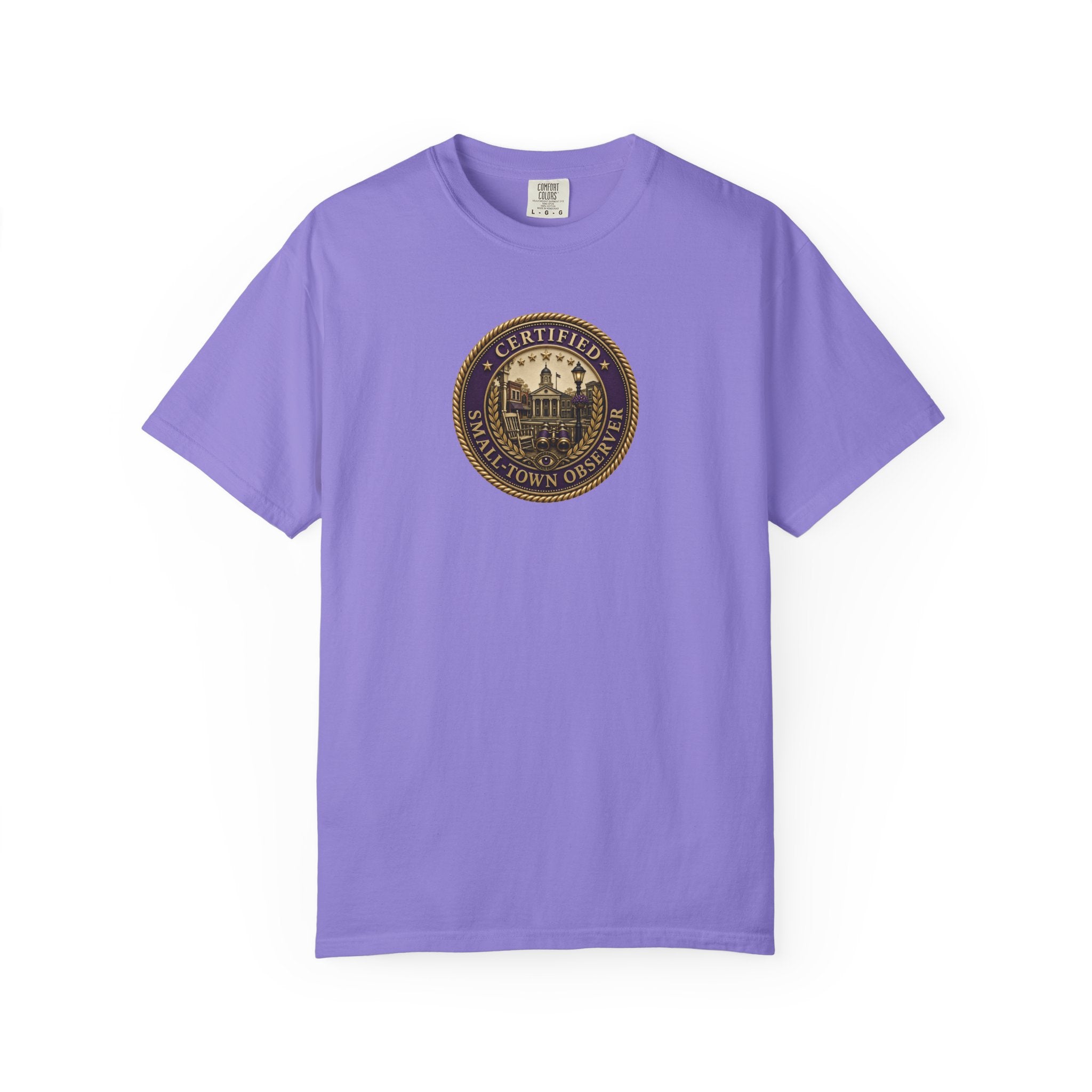 Certified Small-Town Observer Garment-Dyed T-Shirt