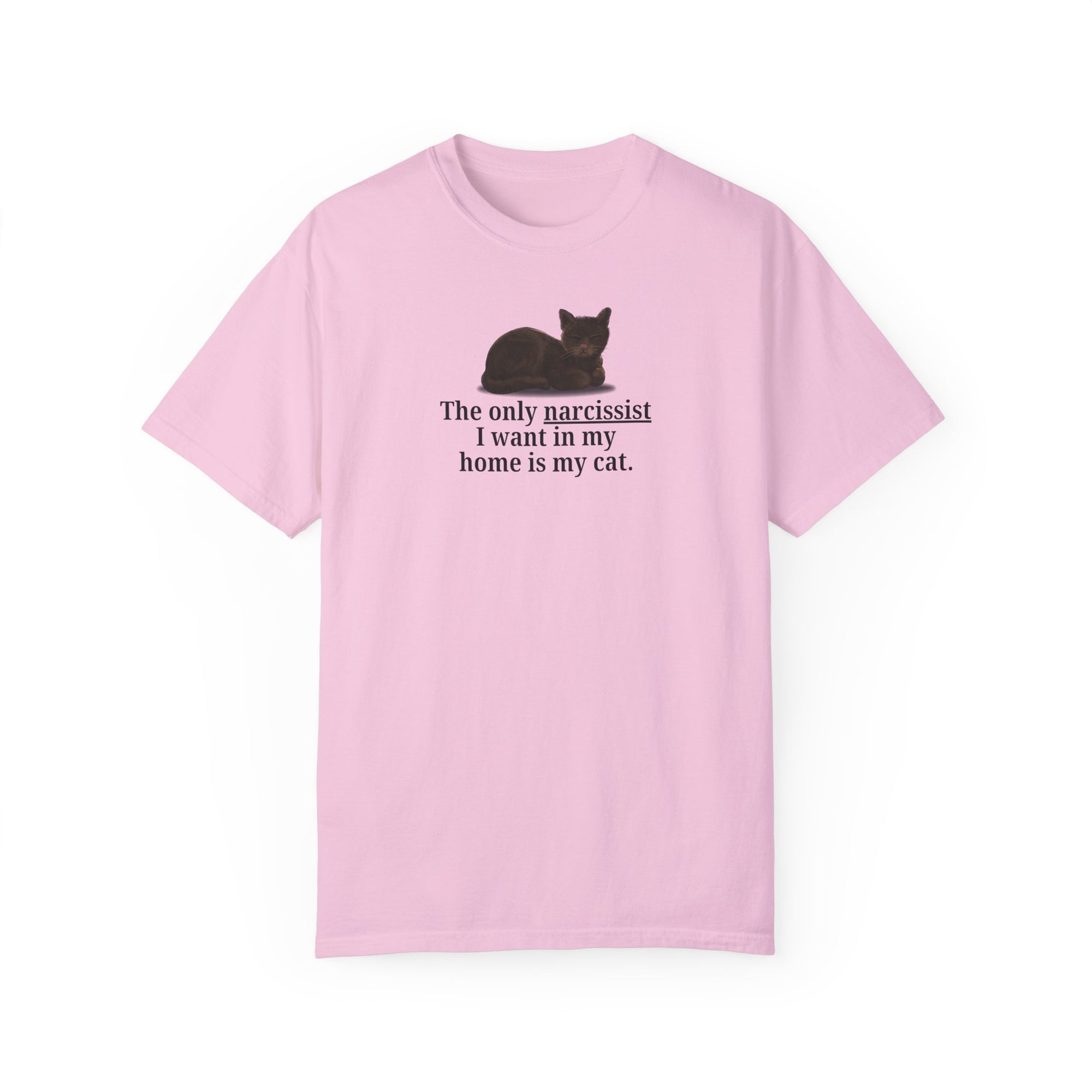 Funny Cat Lover T-Shirt - "The Only Narcissist I Want in My Home is My Cat"