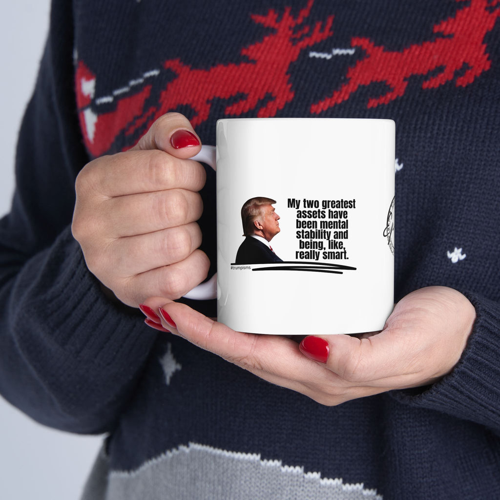 Two Greatest Assets: Trumpisms Ceramic Mug, (11oz, 15oz)