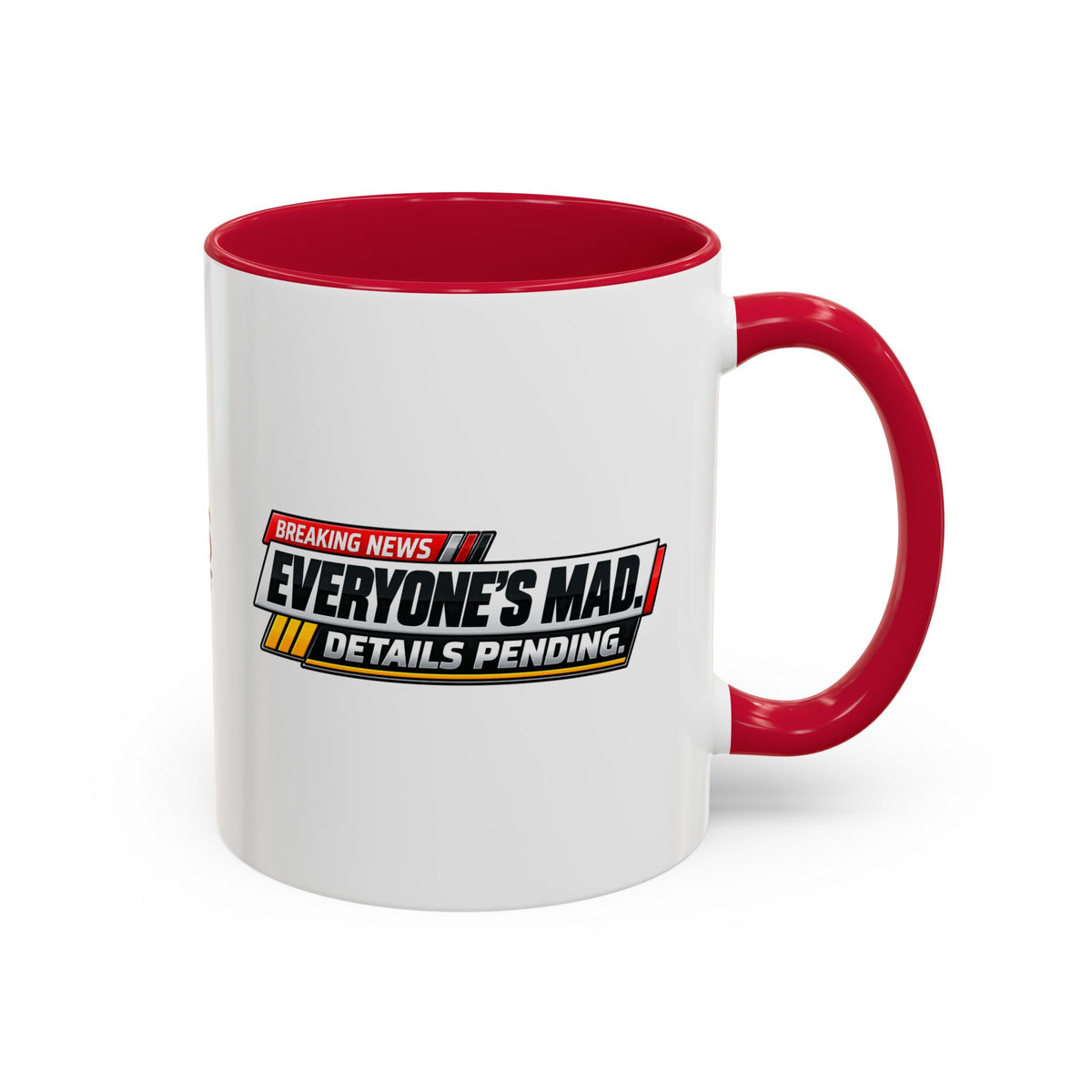 Everyone’s Mad. Details Pending. Breaking News Coffee Mug (11oz & 15oz)