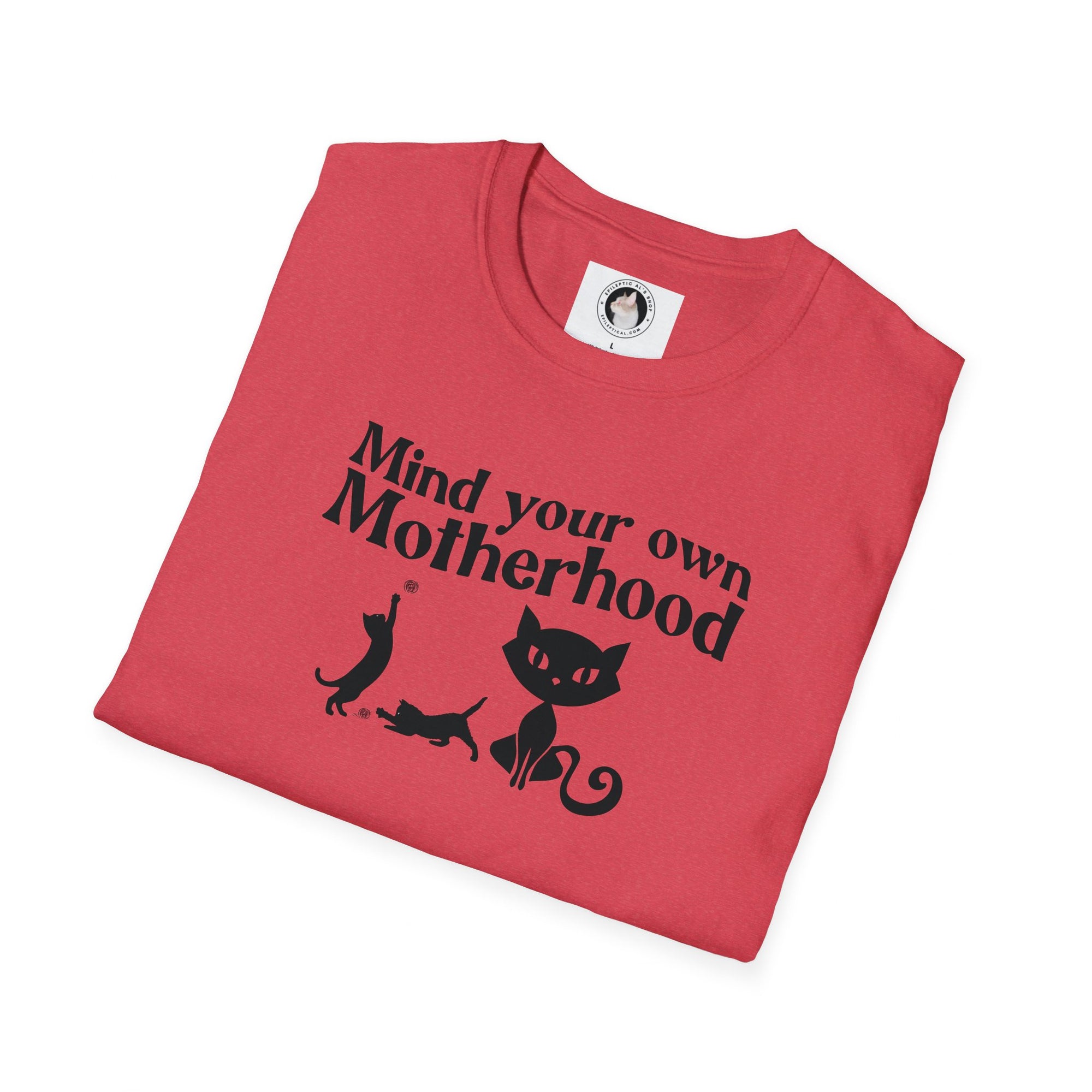 Mind Your Own Motherhood Unisex Softstyle T - Shirt - T - Shirt - Epileptic Al’s Shop