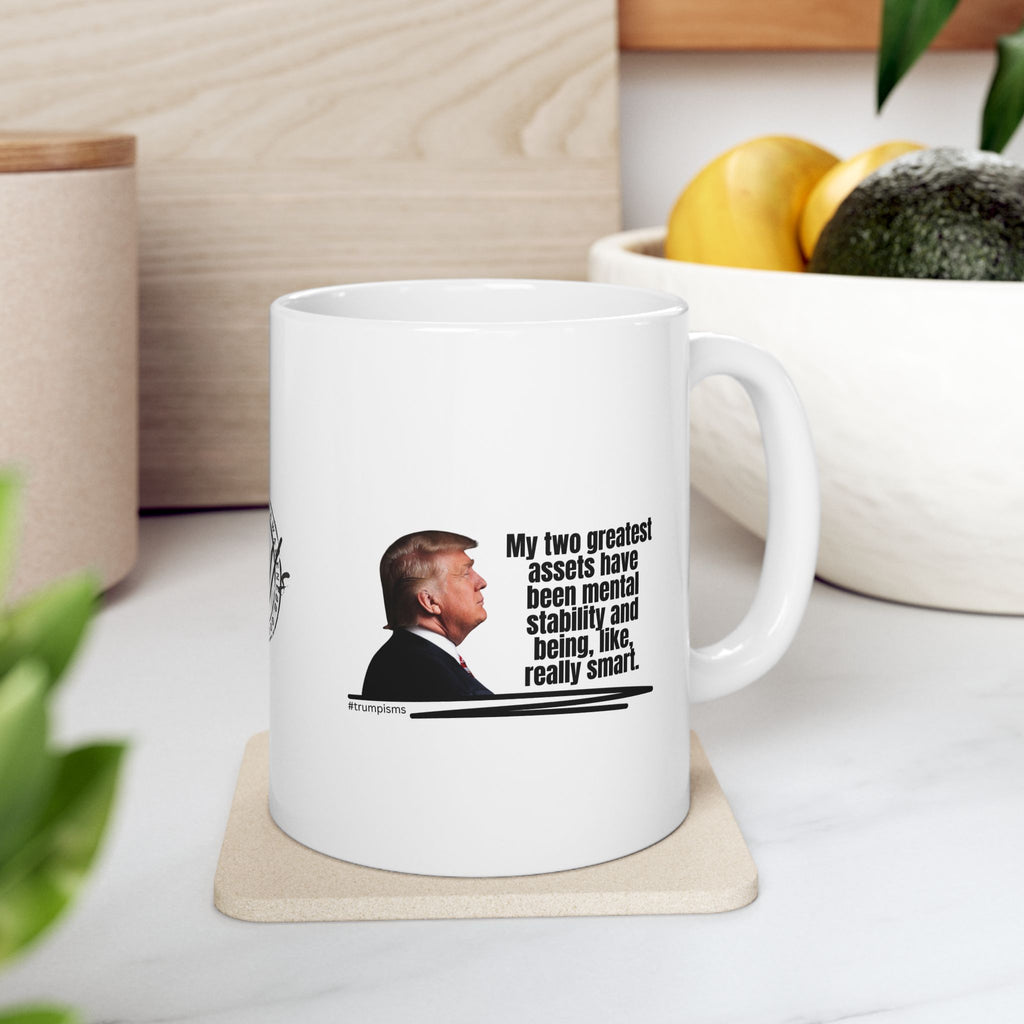 Two Greatest Assets: Trumpisms Ceramic Mug, (11oz, 15oz)