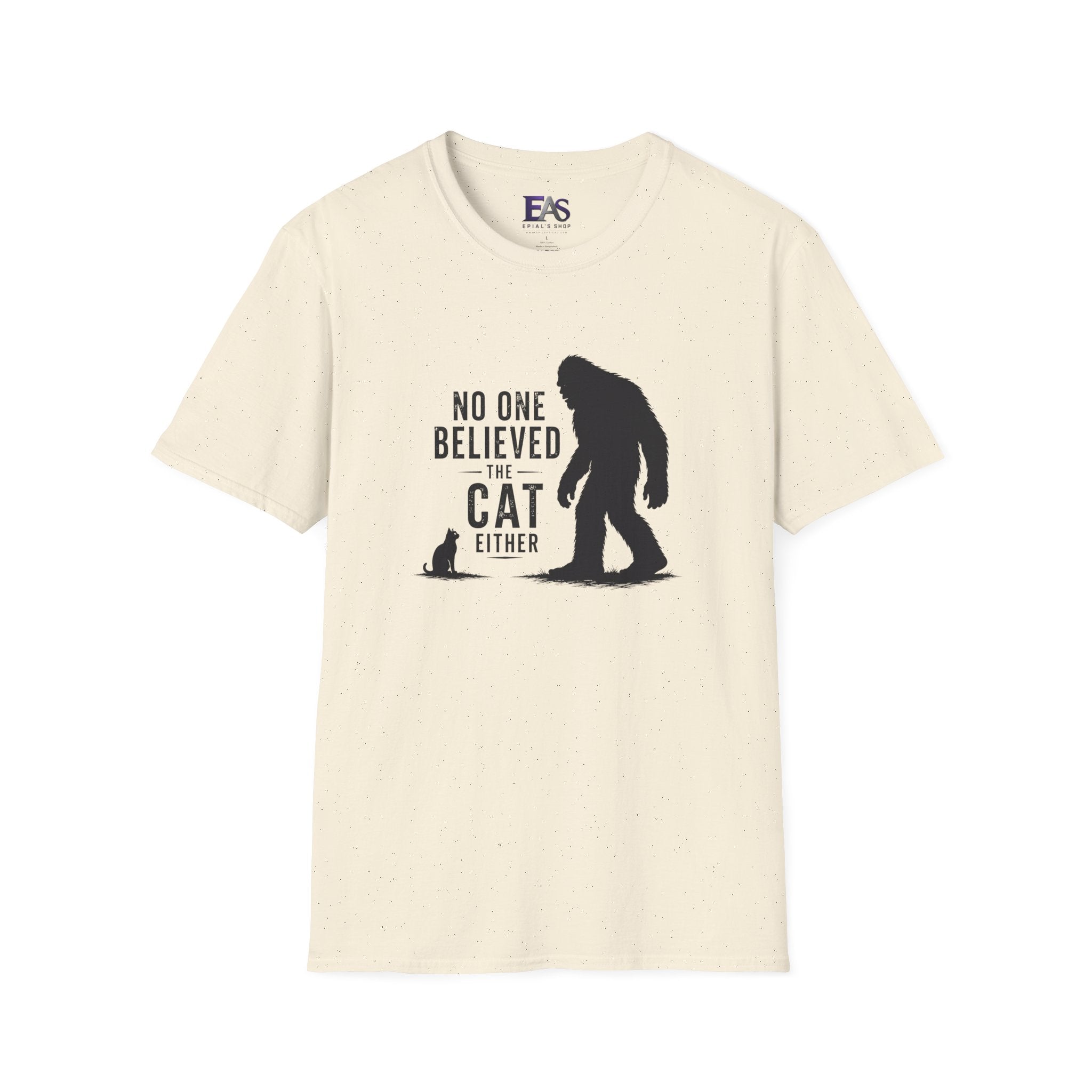 No One Believed the Cat Either T-Shirt