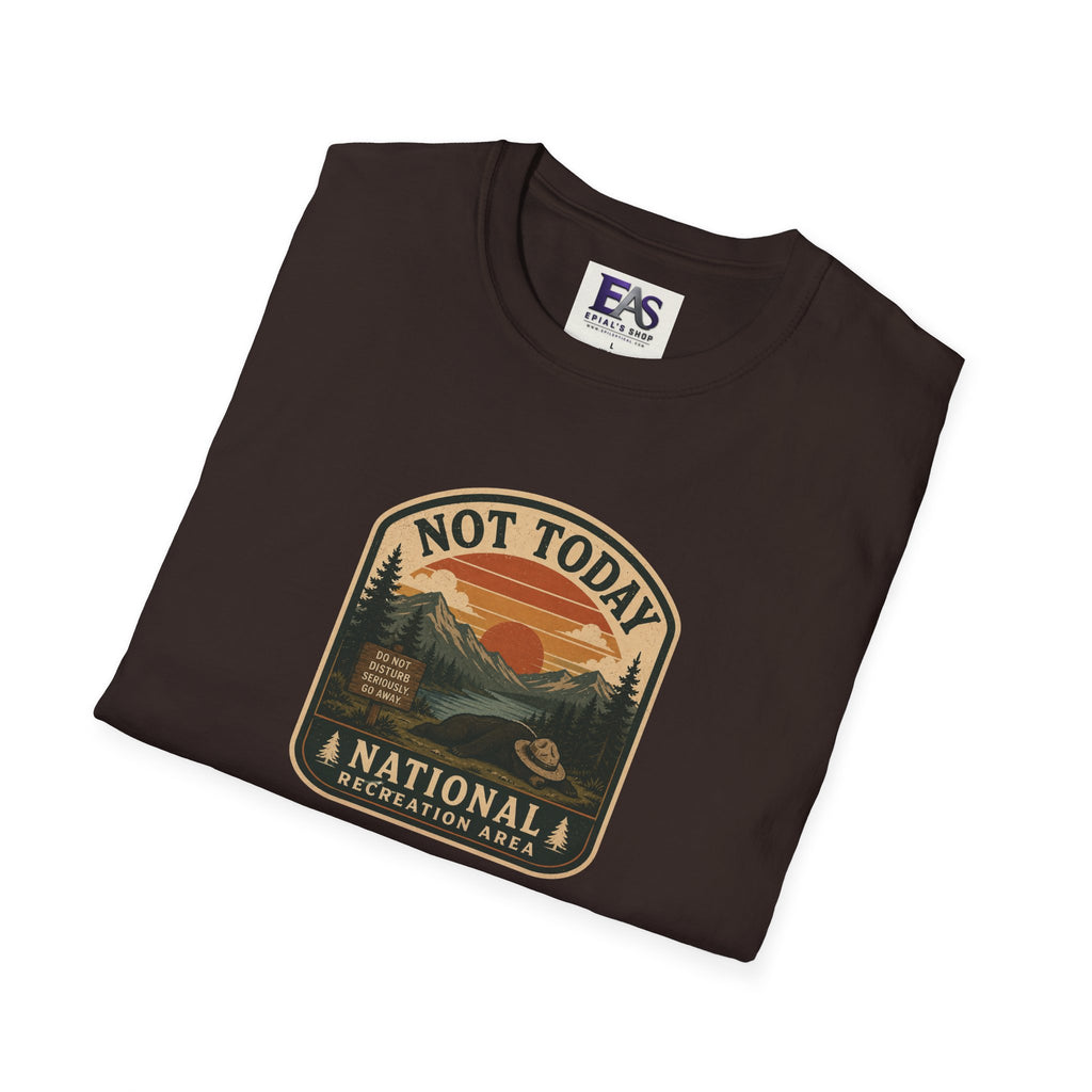 Not Today National Recreation Area Unisex T-Shirt | Funny Retro Outdoors Graphic Tee