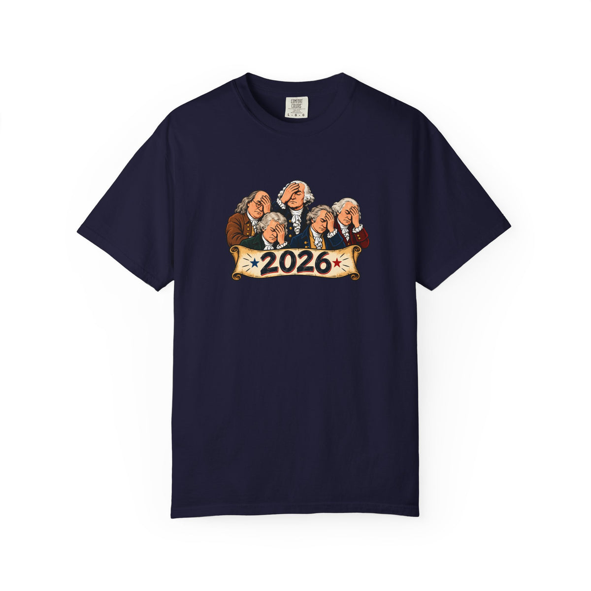 Founding Fathers Facepalm 2026 T-Shirt | America, We Need to Talk Tee