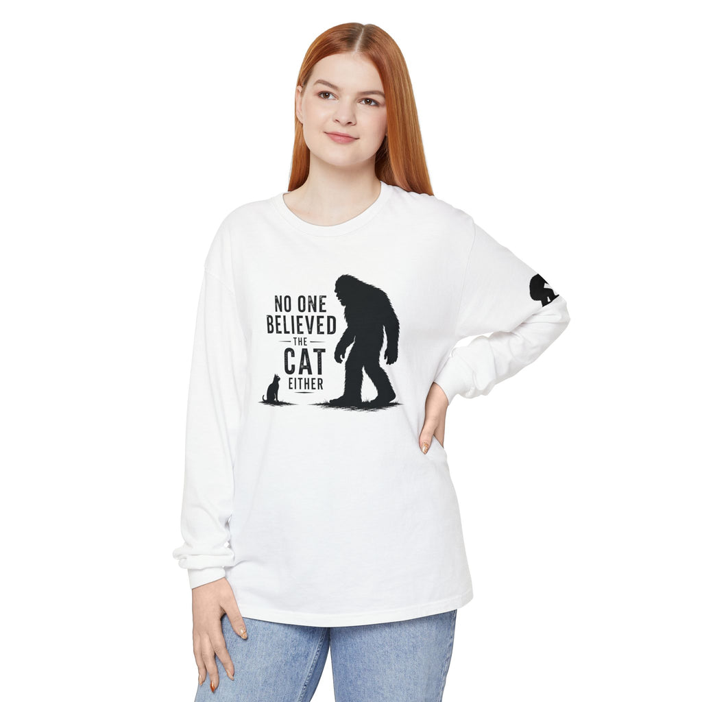 No One Believed the Cat Either Long Sleeve Shirt