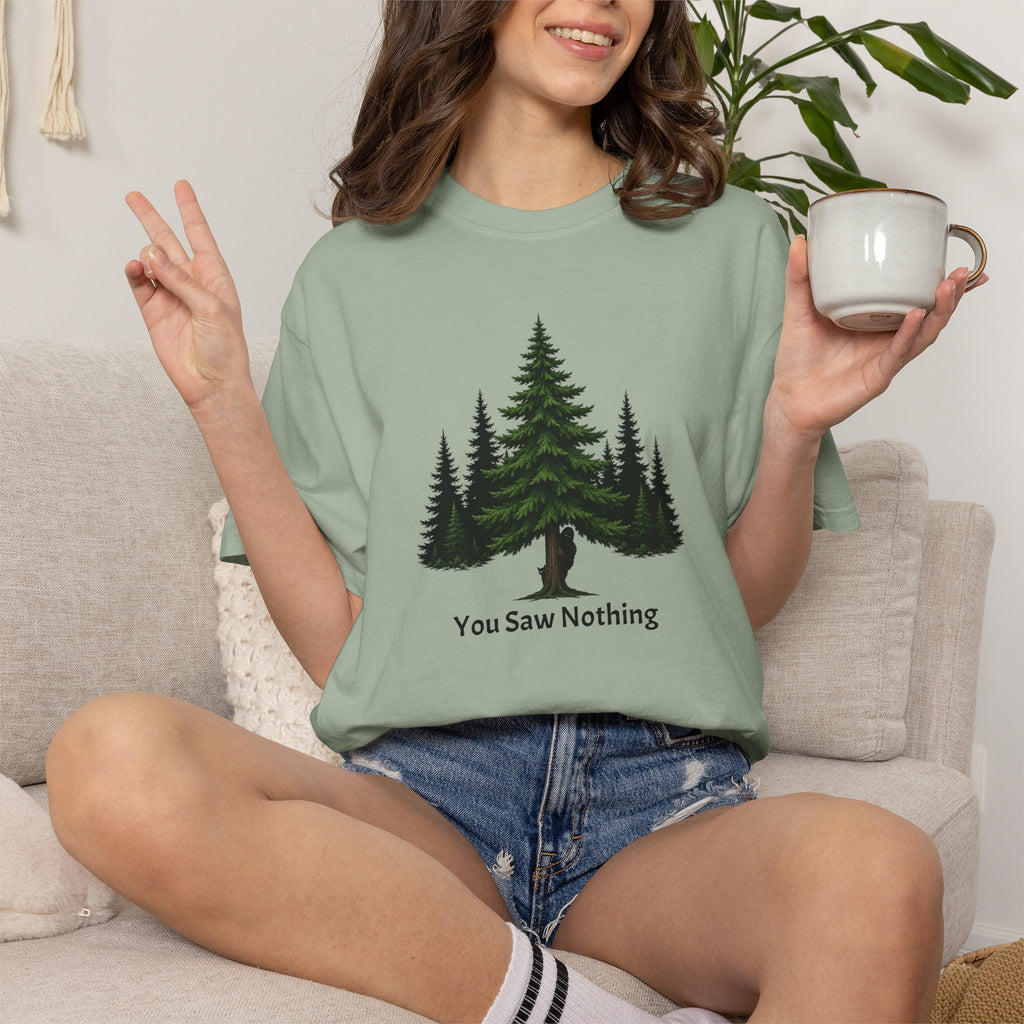 You Saw Nothing Bigfoot & Cat Garment-Dyed T-Shirt