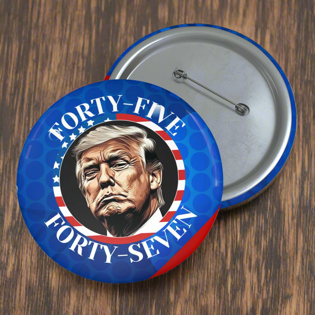 Trump 45 47 Political Pin Buttons, Collectible Merch