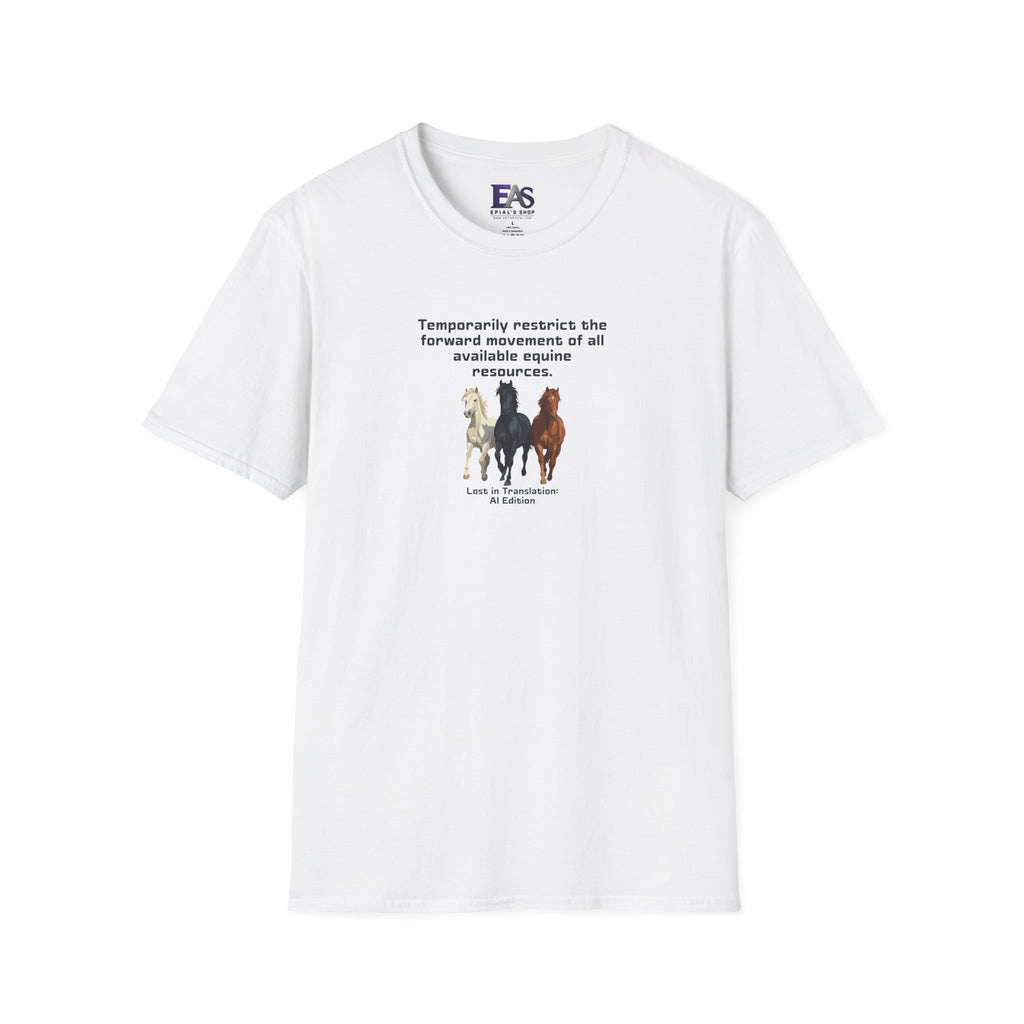 AI Translation: Hold Your Horses Unisex T-Shirt