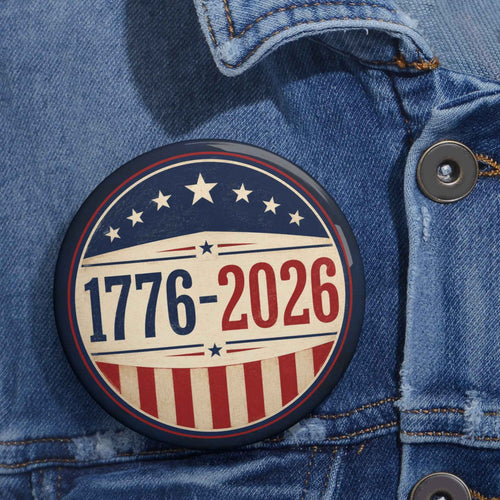 1776–2026 USA Patriotic Anniversary Pinback Button - Buttons, Pinback - EpiAl's Shop