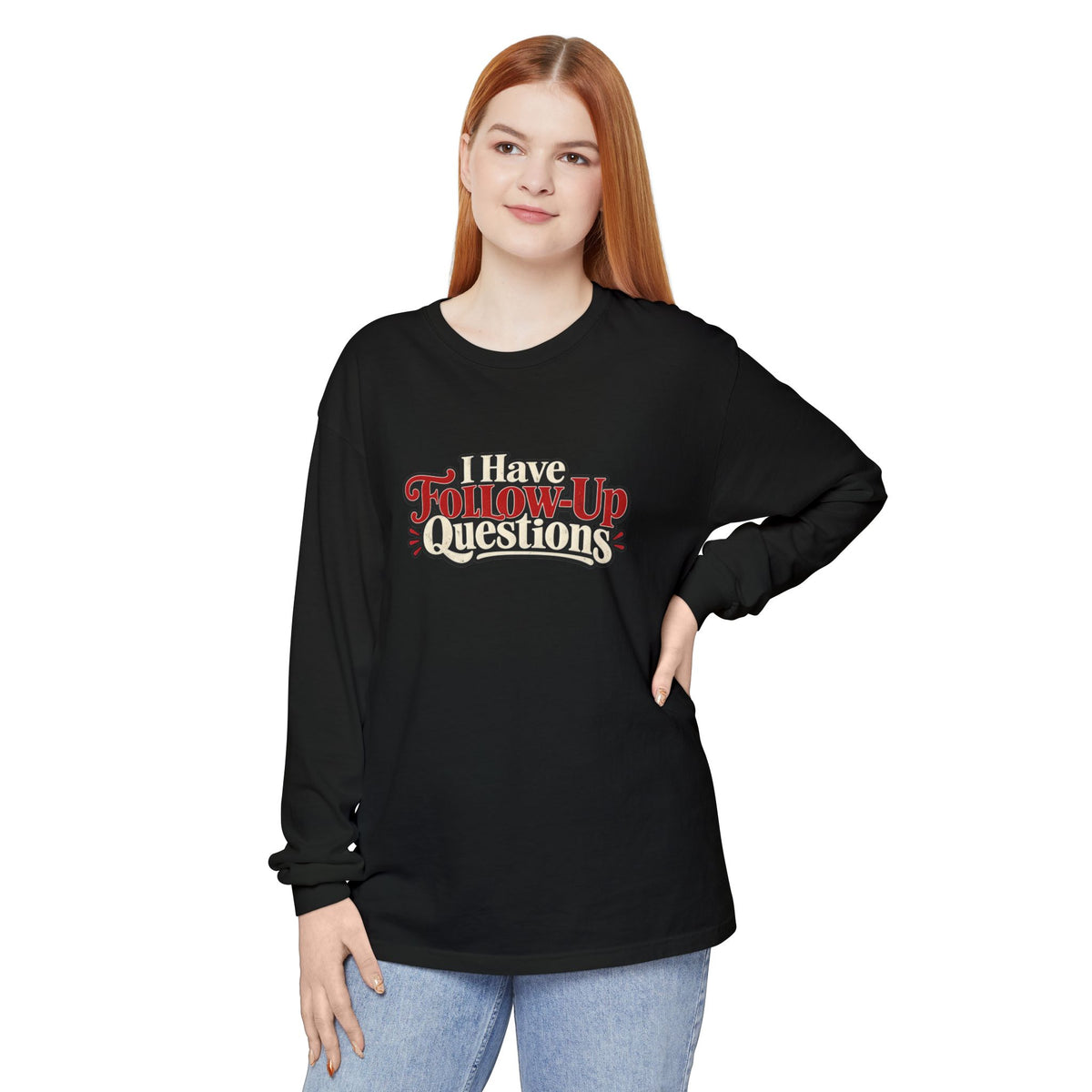 I Have Follow-Up Questions Long Sleeve Shirt | True Crime & Internet Sleuth Tee