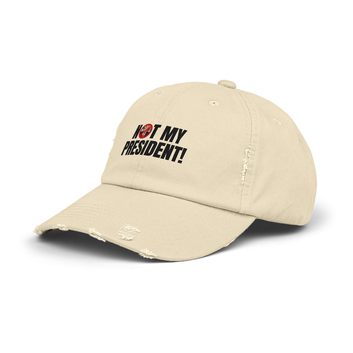 Unisex Distressed Cap - Not My President Statement Hat