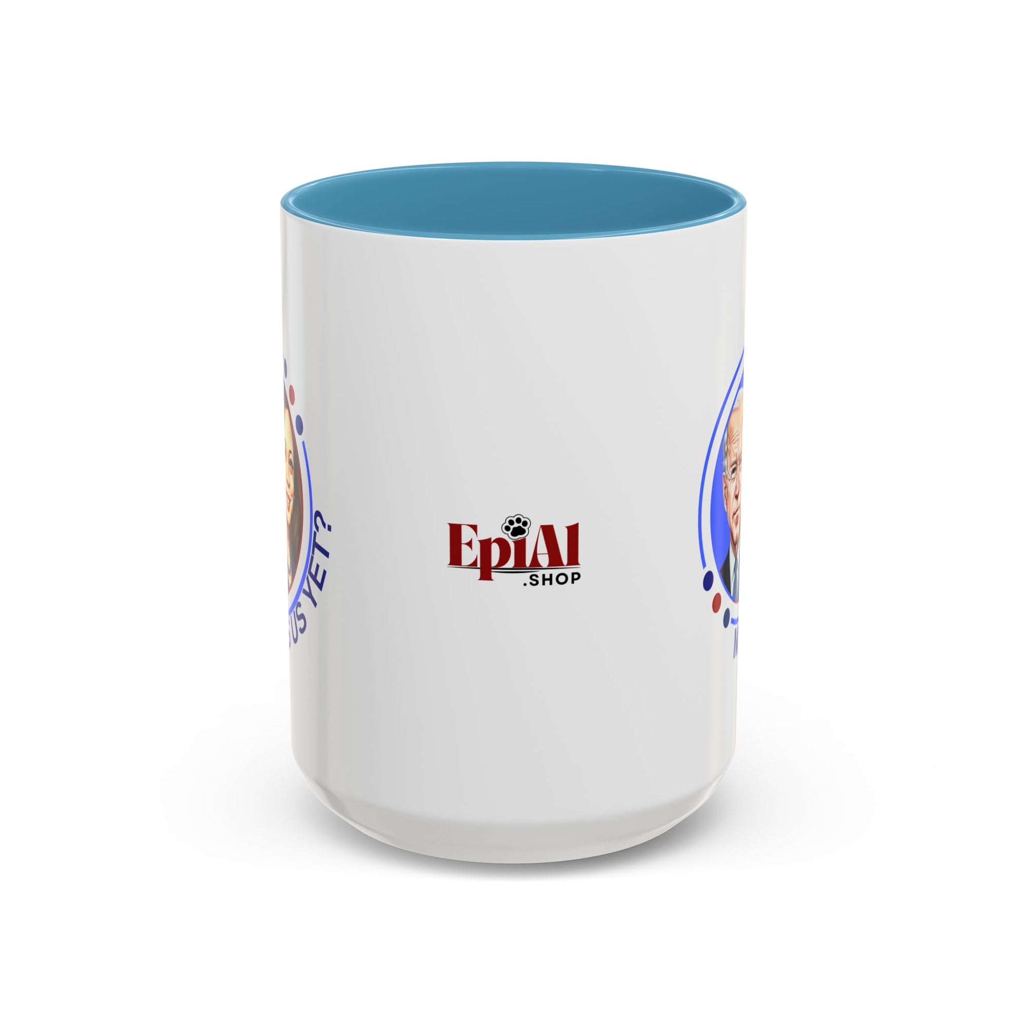 Political Humor Coffee Mug - "Miss Us Yet?" - 11/15oz Accent Mug