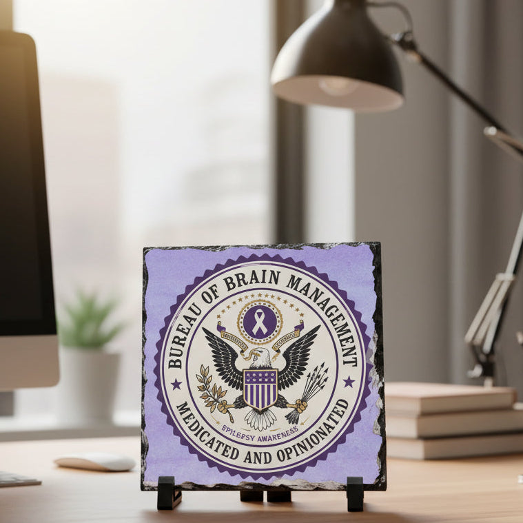Bureau of Brain Management Slate Plaque | “Medicated and Opinionated” Desk Sign