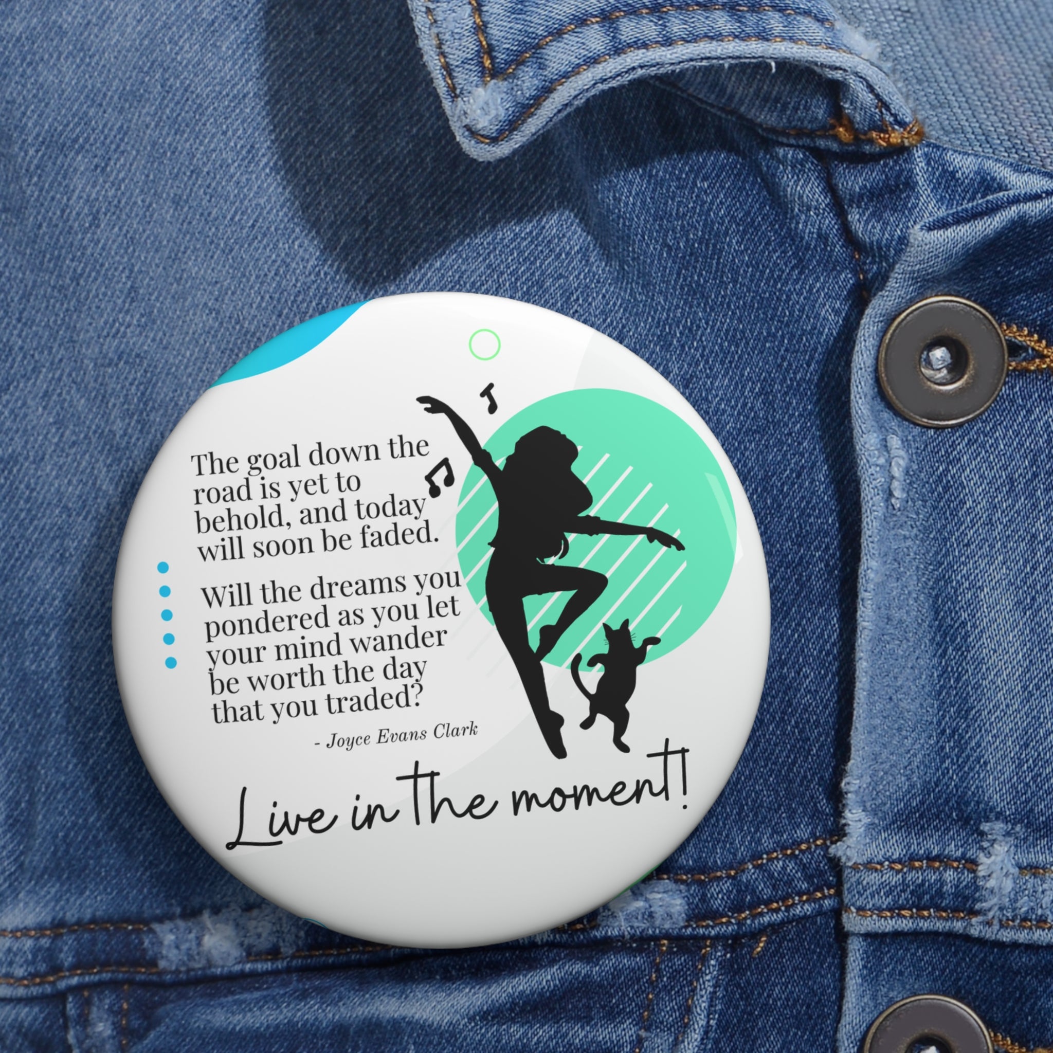 Photo depicting the ​Live in the Moment Pin Buttons from EpiAl's Shop.