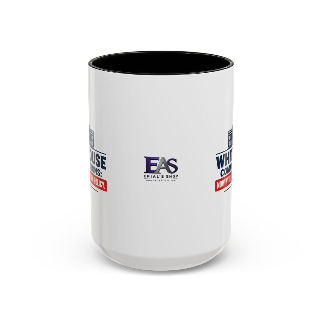 White House Communications 5-Day Return Policy Mug | Funny Political Satire Coffee Cup (11oz/15oz)