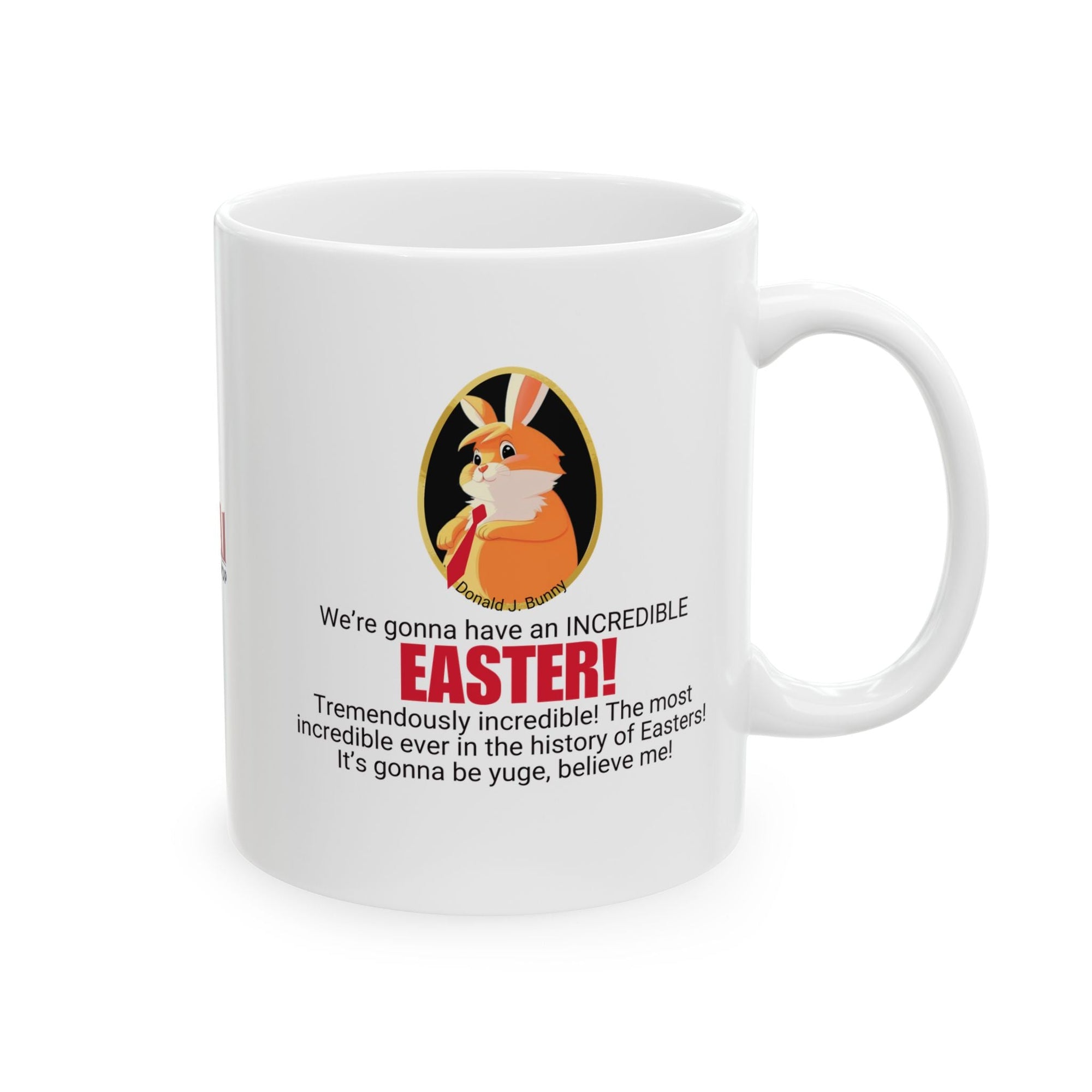 Funny Easter Ceramic Mug - Perfect Gift for Trump Lovers Printify