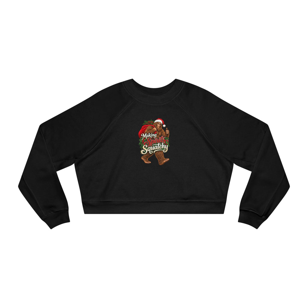 Making Spirits Squatchy Women's Cropped Christmas Sweatshirt | Santa Bigfoot Fleece Pullover