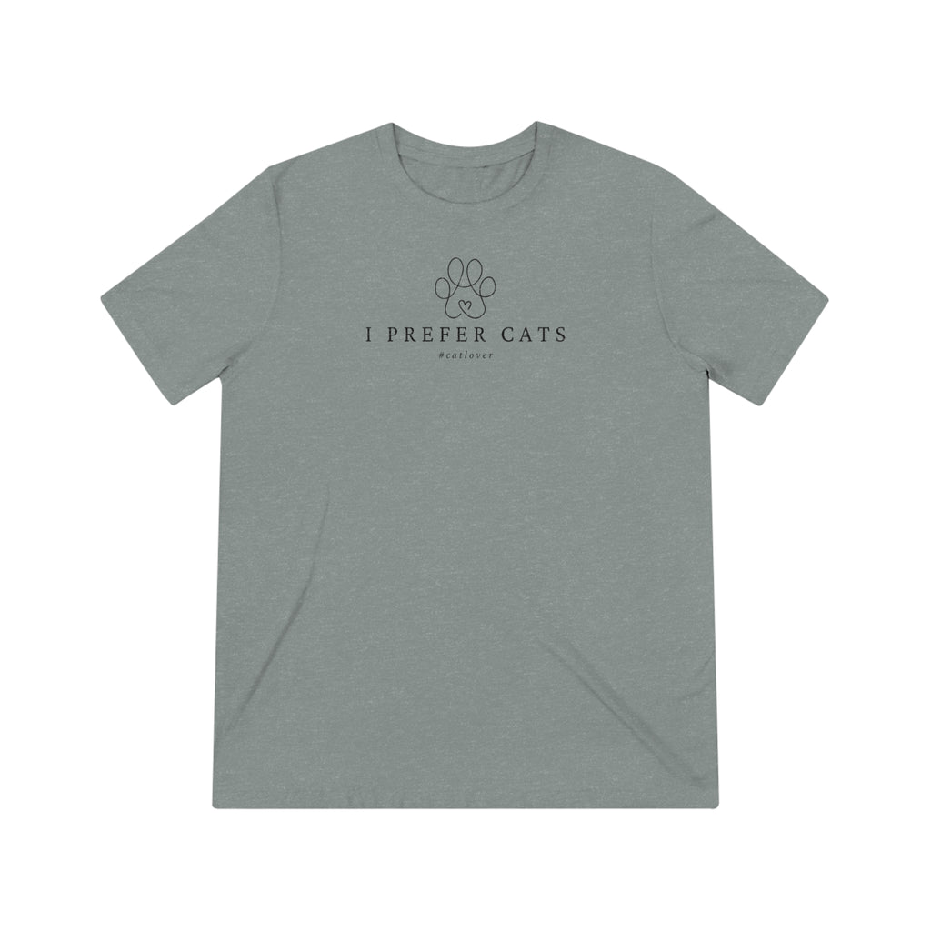 I Prefer Cats Unisex Triblend Tee - T - Shirt - Epileptic Al’s Shop