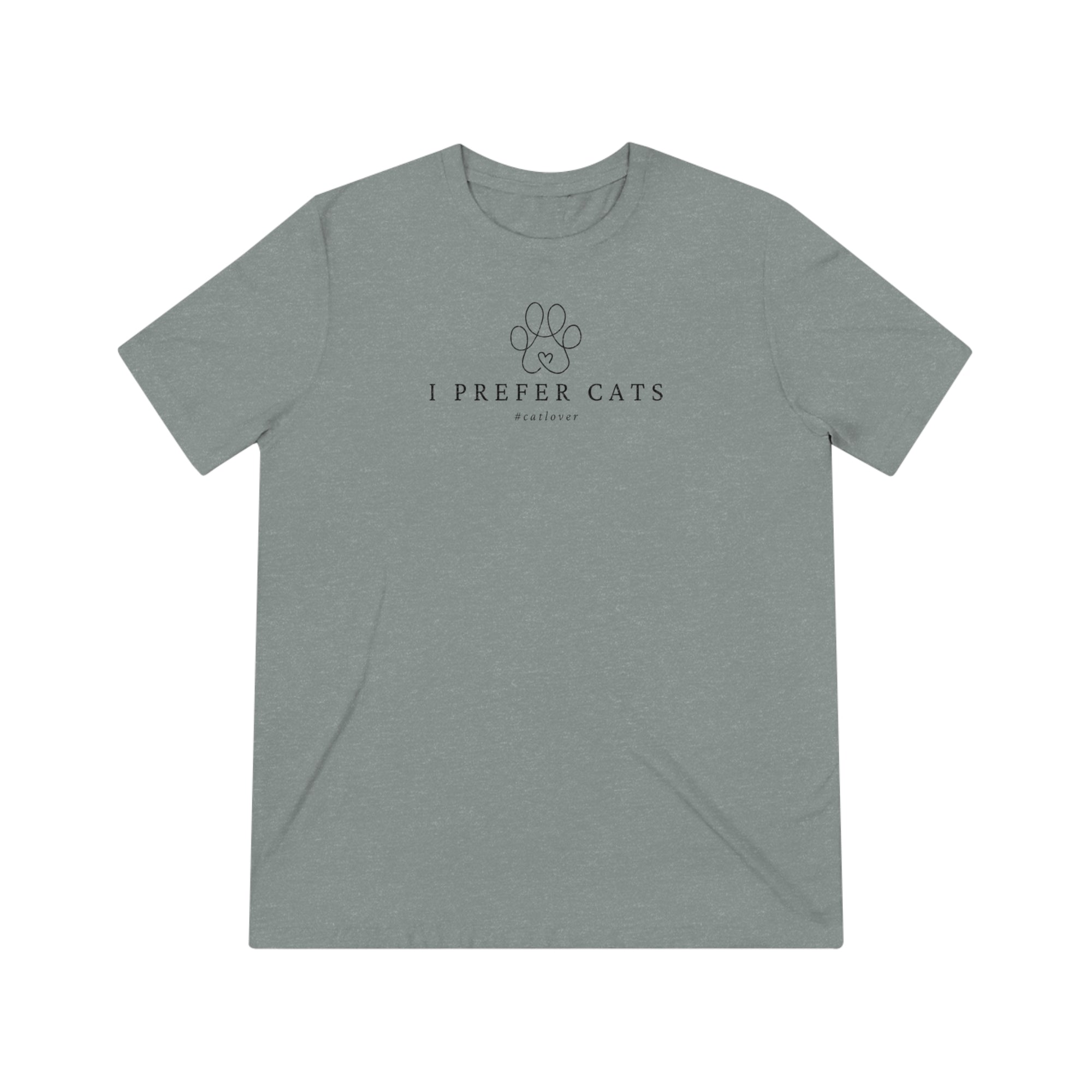 I Prefer Cats Unisex Triblend Tee - T - Shirt - Epileptic Al’s Shop